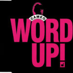 Cameo - Word Up!