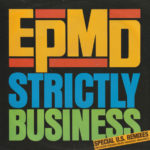 EPMD - Strictly Business