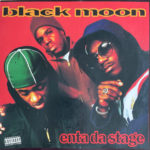 Black Moon - Enta Da Stage