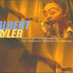 Albert Ayler - Live In Greenwich Village - The Complete Impulse Recordings