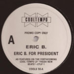 Eric B. (2) - Eric B. For President / Who Me?