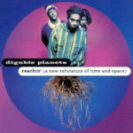 Digable Planets - Reachin' (A New Refutation Of Time And Space)