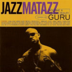 Guru - Jazzmatazz Volume II : The New Reality