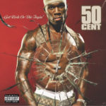 50 Cent - Get Rich Or Die Tryin'