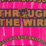 Kanye West - Through The Wire (The College Dropout)  Original Album
