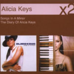 Alicia Keys - Songs In A Minor / The Diary Of Alicia Keys