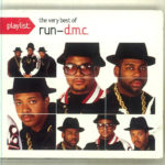 Run-DMC - Playlist: The Very Best Of Run-D.M.C.