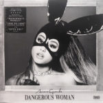 Ariana Grande - Dangerous Woman