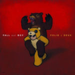 Fall Out Boy - Folie À Deux