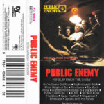 Public Enemy - Yo!  Bum Rush The Show