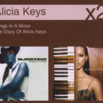 Alicia Keys - Songs In A Minor / The Diary Of Alicia Keys