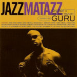 Guru - Jazzmatazz Volume II:  The New Reality