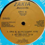 Eric B. & Rakim - Eric B. Is President / My Melody