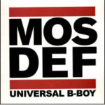 Mos Def - Universal B-Boy