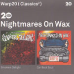Nightmares On Wax - Warp20 (Classics²) Smokers Delight / Carboot Soul