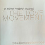 A Tribe Called Quest - The Love Movement