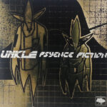 UNKLE - Psyence Fiction