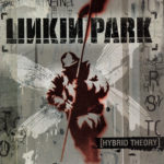 Linkin Park - Hybrid Theory