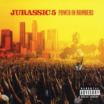 Jurassic 5 - Power In Numbers