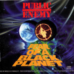 Public Enemy - Fear Of A Black Planet