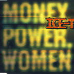 Ice-T - Money, Power, Women