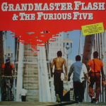 Grandmaster Flash & The Furious Five - Grandmaster Flash & The Furious Five