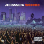 Jurassic 5 - Power In Numbers