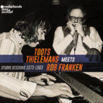 Toots Thielemans - Toots Thielemans Meets Rob Franken (Studio Sessions 1973-1983)