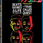 A Tribe Called Quest - Beats Rhymes & Life: The Travels Of A Tribe Called Quest