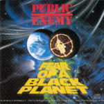 Public Enemy - Fear Of A Black Planet