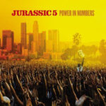 Jurassic 5 - Power In Numbers