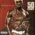 50 Cent - Get Rich Or Die Tryin'