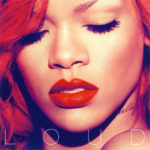 Rihanna - Loud