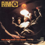 Public Enemy - Yo! Bum Rush The Show