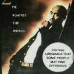 2Pac - Me Against The World