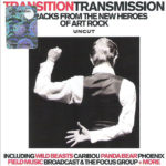 Various - Transition Transmission (14 Tracks From The New Heroes Of Art Rock)