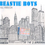 Beastie Boys - To The 5 Boroughs. Full Version