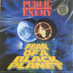 Public Enemy - Fear Of A Black Planet