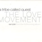 A Tribe Called Quest - The Love Movement Sampler