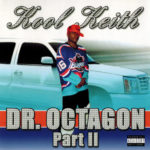 Kool Keith - Dr. Octagon Part II