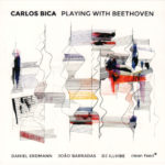 Carlos Bica - Playing With Beethoven
