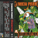 Linkin Park - Reanimation