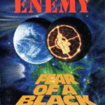 Public Enemy - Fear Of A Black Planet