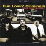 Fun Lovin' Criminals - Come Find Yourself