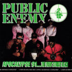 Public Enemy - Apocalypse 91... The Enemy Strikes Black