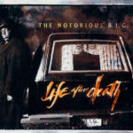 Notorious B.I.G. - Life After Death